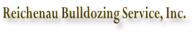 Reichenau Bulldozing Service, Inc.